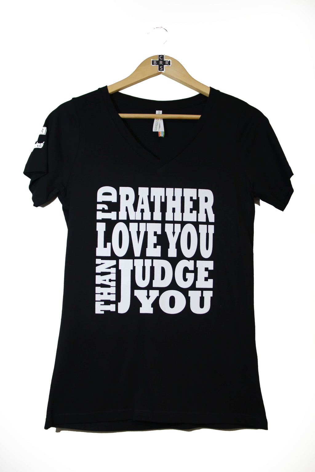 "I'd Rather Love You Than Judge You" Women's V-Neck - ORIGINAL print
